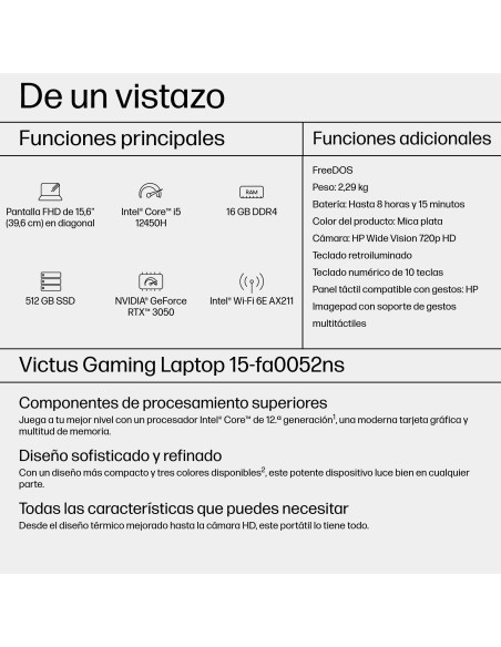 HP Victus Gaming Victus 15-fa0052ns Intel® Core™ i5 i5-12450H Portátil 39,6 cm (15.6") Full HD 16 GB DDR4-SDRAM 512 GB SSD